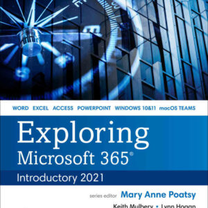 Exploring Microsoft 365: Introductory 2021, 1st Edition