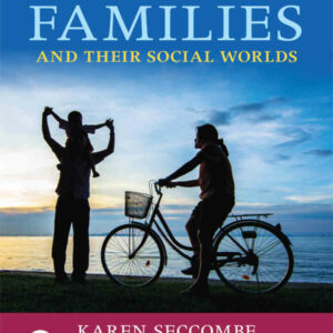 Families and Their Social Worlds, 4th Edition