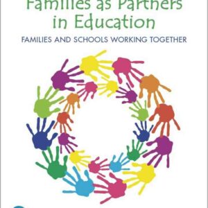 Families as Partners in Education: Families and Schools Working Together, 10th Edition