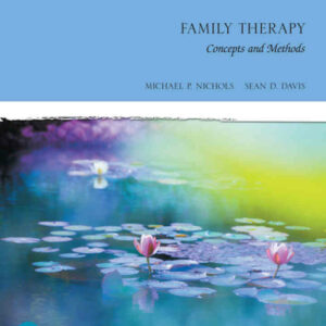 Family Therapy: Concepts and Methods, 12th Edition