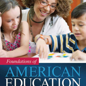 Foundations of American Education, 8th Edition