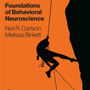 Foundations of Behavioral Neuroscience, 10th Edition
