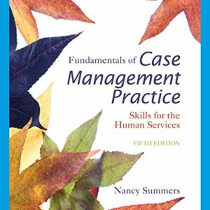 Fundamentals of Case Management Practice: Skills for the Human Services