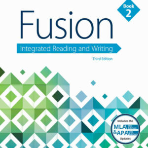 Fusion: Integrated Reading and Writing Book 2 (w/ MLA9E Updates) 3rd Edition