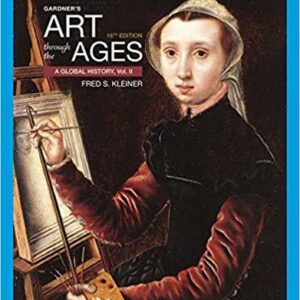 Gardner's Art through the Ages: A Global History, Volume II 16th Edition by Fred S. Kleiner