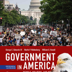 Government in America: People, Politics, and Policy, 2020 Presidential Election, 18th Edition