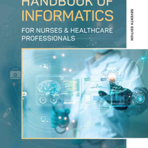 Handbook of Informatics for Nurses & Healthcare Professionals, 7th Edition