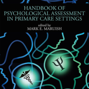 Handbook of Psychological Assessment in Primary Care Settings