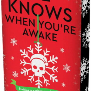 He Knows When You're Awake: A Naughty or Nice Novel (Paperback)