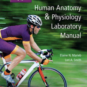 Human Anatomy & Physiology Laboratory Manual, Fetal Pig Version, 13th Edition