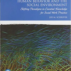 Human Behavior and the Social Environment: Shifting Paradigms in Essential Knowledge for Social Work Practice