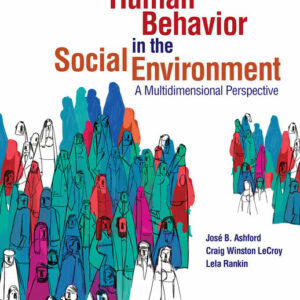 Human Behavior in the Social Environment: A Multidimensional Perspective 7th Edition