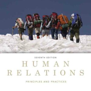 Human Relations: Principles and Practices, 7th Edition