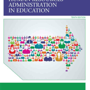 Human Resources Administration in Education, 10th Edition
