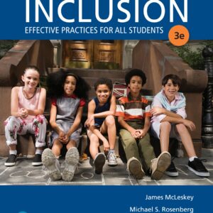 Inclusion: Effective Practices for All Students