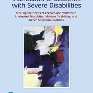 Instruction of Students with Severe Disabilities, 9th Edition
