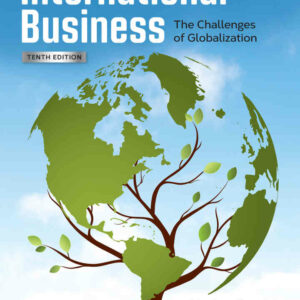 International Business: The Challenges of Globalization, 10th Edition