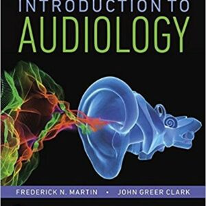 Introduction to Audiology 13th by Frederick N. Martin