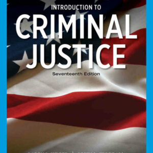 Introduction to Criminal Justice, 17th Edition