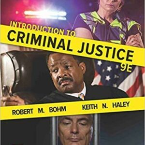 Introduction to Criminal Justice 9th Edition by Robert M Bohm