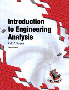 Introduction to Engineering Analysis 4th Edition by Kirk D. Hagen