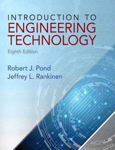 Introduction to Engineering Technology 8th Edition by Robert J. Pond