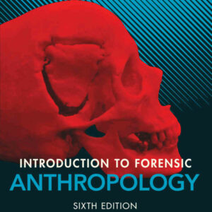 Introduction to Forensic Anthropology 6th Edition