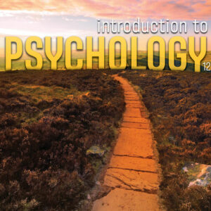Introduction to Psychology, 12th Edition