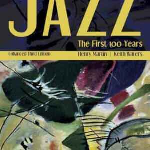 Jazz: The First 100 Years 3rd Edition