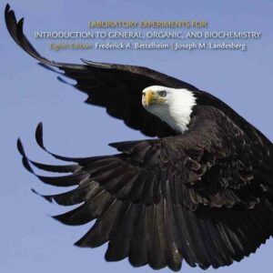 Laboratory Experiments for Introduction to General Organic and Biochemistry 8th Edition