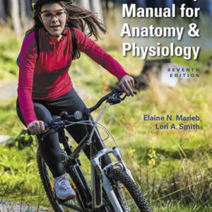 Laboratory Manual for Anatomy & Physiology, 7th Edition