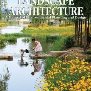 Landscape Architecture A Manual Of Environmental Planning And Design 5Th Edition