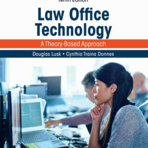 Law Office Technology: A Theory-Based Approach 9th Edition