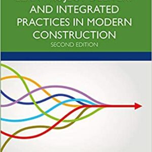 Lean Project Delivery and Integrated Practices in Modern Construction