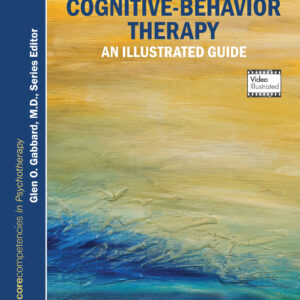 Learning Cognitive-Behavior Therapy: An Illustrated Guide 2nd Edition