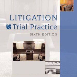 Litigation and Trial Practice 6th Edition