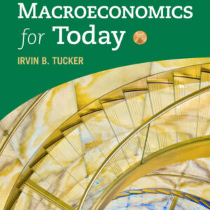 Macroeconomics for Today, 10th Edition