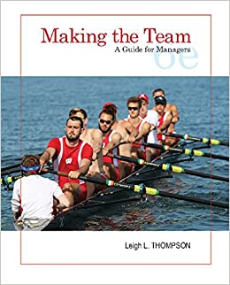 Making the Team: A Guide for Managers (6th Edition)