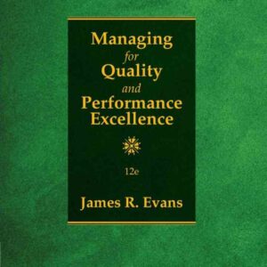 Managing for Quality and Performance Excellence 12th Edition
