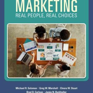 Marketing: Real People, Real Choices, 12th Edition
