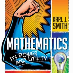 Mathematics: Its Power and Utility 10th Edition