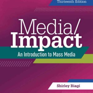 Media/Impact: An Introduction to Mass Media, 13th Edition