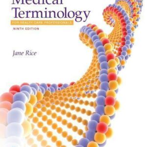 Medical Terminology For Health Care Professionals 9Th Edition
