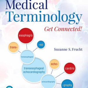 Medical Terminology: Get Connected!, 3rd Edition