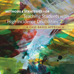 Methods and Strategies for Teaching Students with High Incidence Disabilities 2nd Edition
