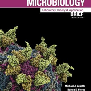 Microbiology: Laboratory Theory and Application, Brief 3rd Edition
