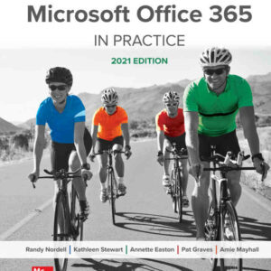 Microsoft Office 365: In Practice, 2021 Edition