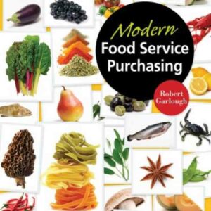 Modern Food Service Purchasing: Business Essentials to Procurement, 1st Edition