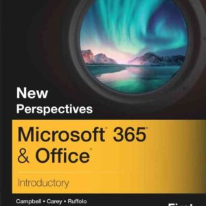 New Perspectives Microsoft 365 & Office Introductory, 1st Edition