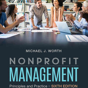 Nonprofit Management: Principles and Practice, 6th Edition